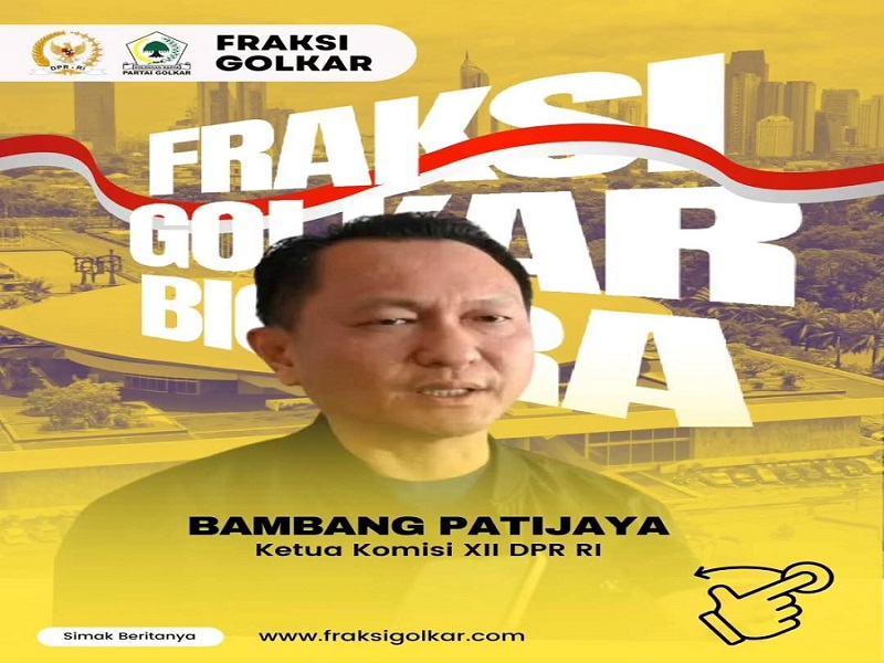 Ketua Komisi XII DPR RI, Bambang Patijaya